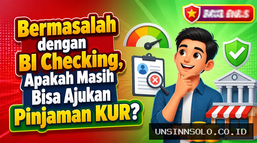Bermasalah dengan BI Checking, Apakah Masih Bisa Ajukan Pinjaman KUR?