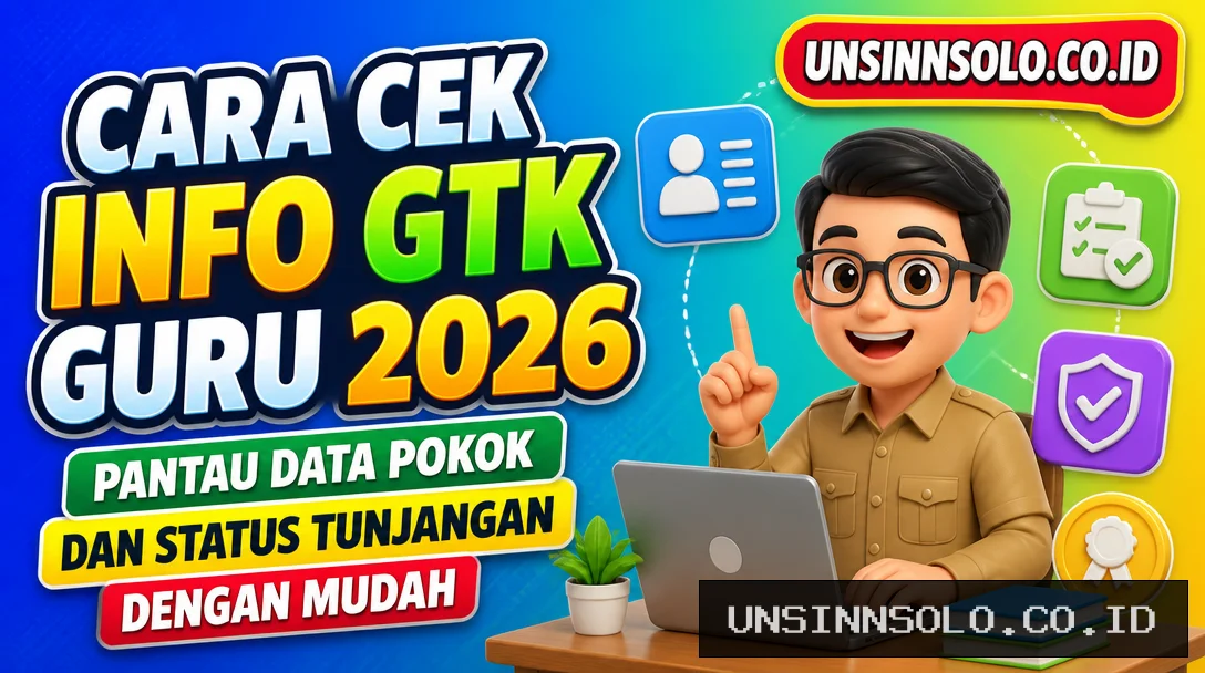 Cara Cek Info GTK Guru 2026, Pantau Data Pokok dan Status Tunjangan dengan Mudah