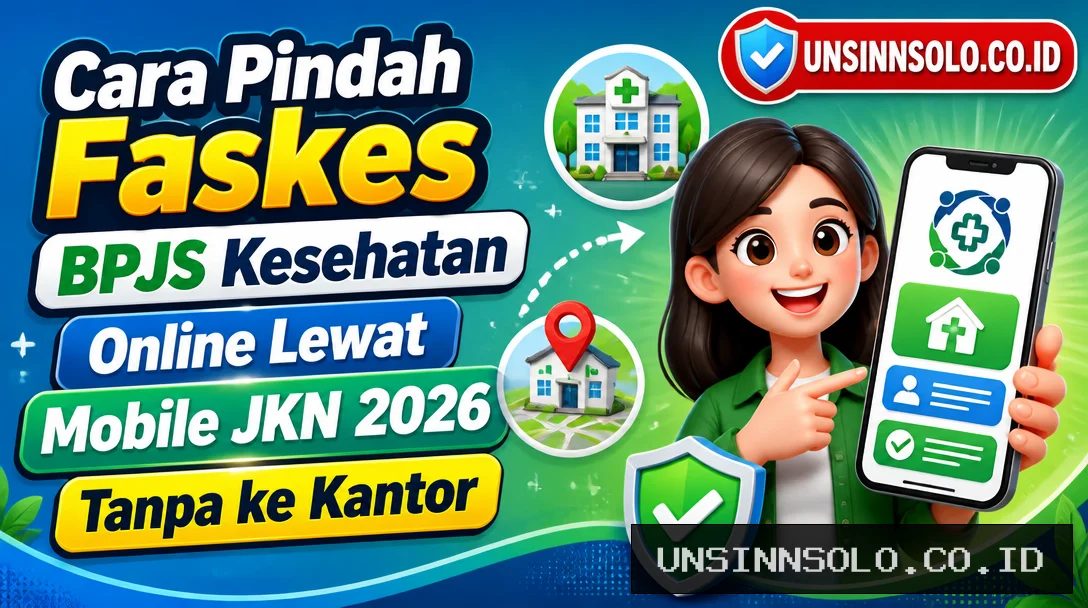 Cara Pindah Faskes BPJS Kesehatan Online Lewat Mobile JKN 2026, Tanpa ke Kantor