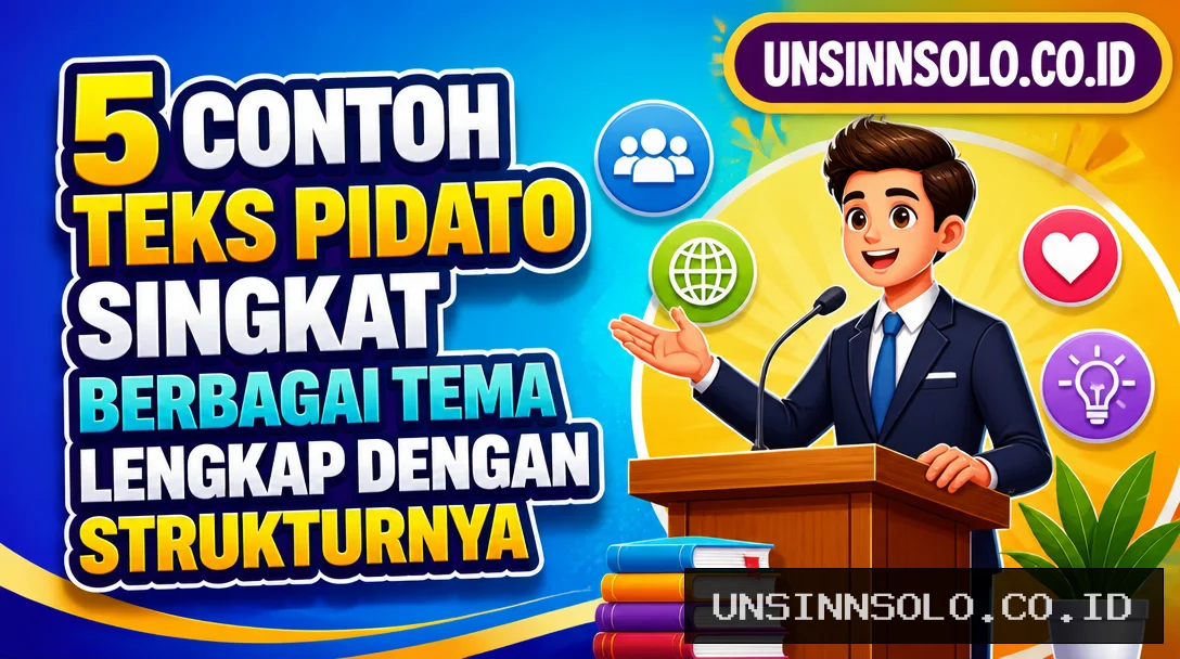5 Contoh Teks Pidato Singkat Berbagai Tema Lengkap dengan Strukturnya