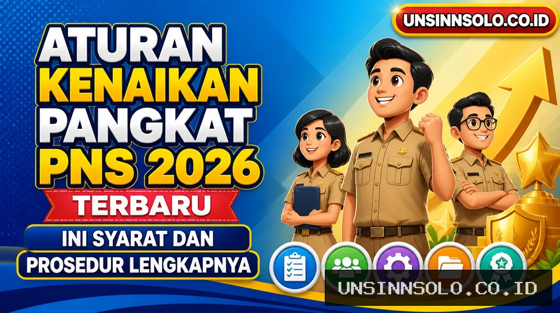 Aturan Kenaikan Pangkat PNS 2026 Terbaru, Ini Syarat dan Prosedur Lengkapnya