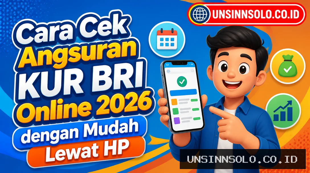Cara Cek Angsuran KUR BRI Online 2026 dengan Mudah Lewat HP