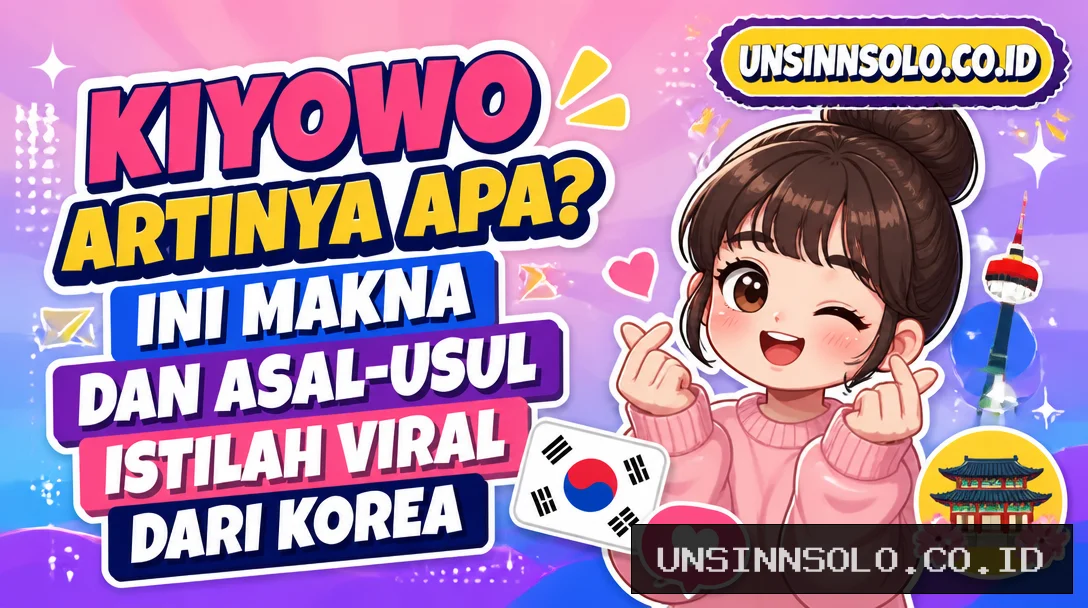 Kiyowo Artinya Apa? Ini Makna dan Asal-Usul Istilah Viral dari Korea