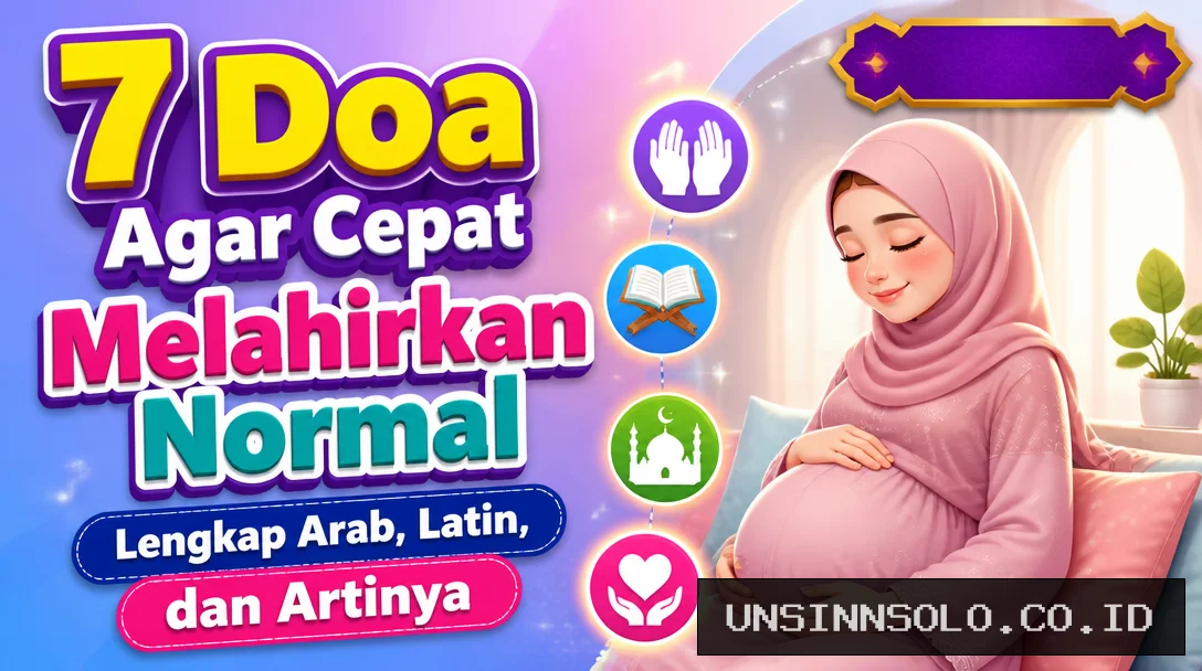7 Doa Agar Cepat Melahirkan Normal, Lengkap Arab, Latin, dan Artinya