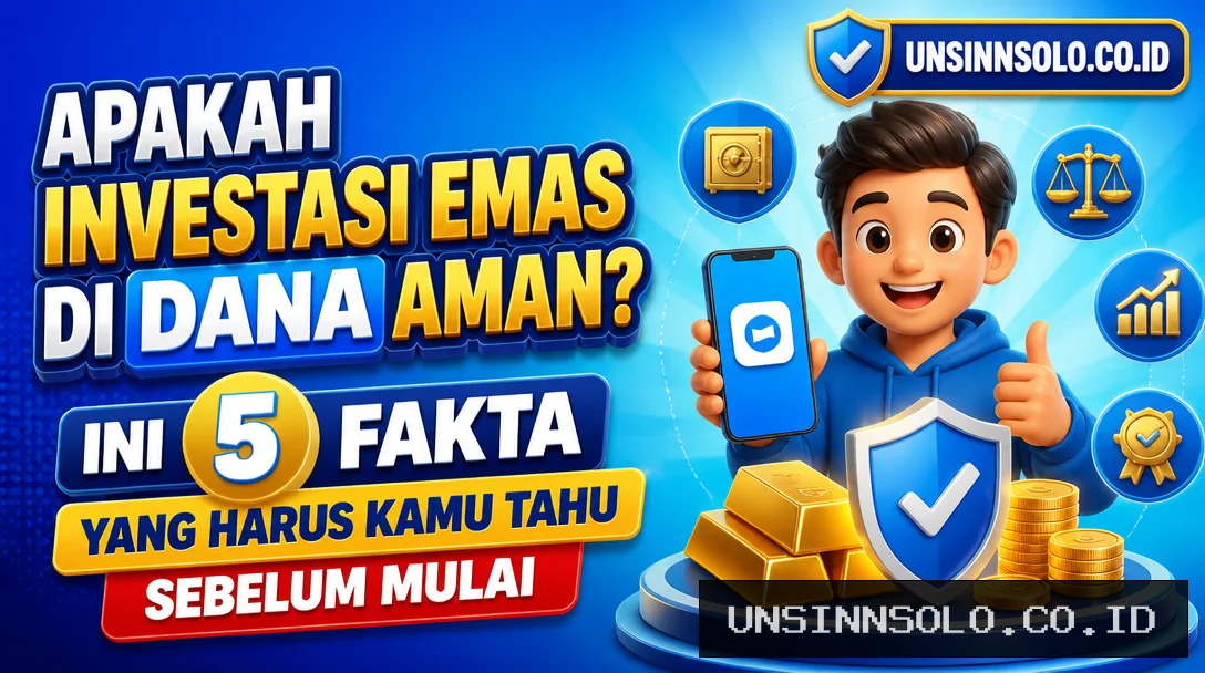 Apakah Investasi Emas di DANA Aman? Ini 5 Fakta yang Harus Kamu Tahu Sebelum Mulai