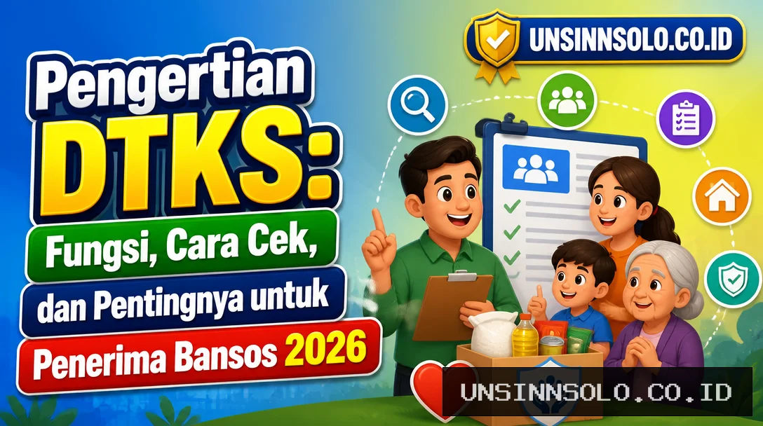Pengertian DTKS: Fungsi, Cara Cek, dan Pentingnya untuk Penerima Bansos 2026