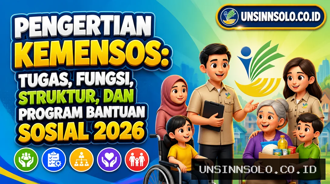 Pengertian Kemensos: Tugas, Fungsi, Struktur, dan Program Bantuan Sosial 2026
